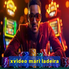 xvideo mari ladeira